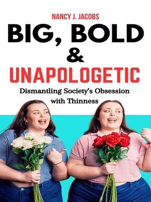 cover image of Big, Bold & Unapologetic